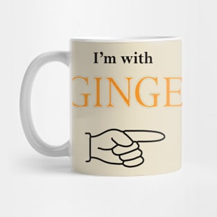 I'm with Ginge. Ginger Appreciation Day Mug